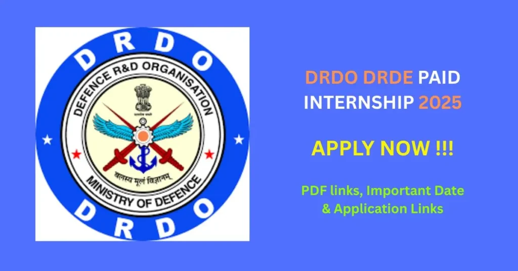 DRDO DRDE PAID INTERNSHIP 2025 A Golden Opportunity for Aspiring Scientists