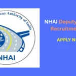 NHAI Deputy Manager Recruitment 2025: Apply Online, Last Date, and Important Details